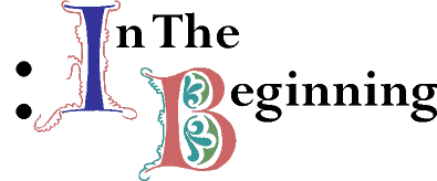 In the Beginning