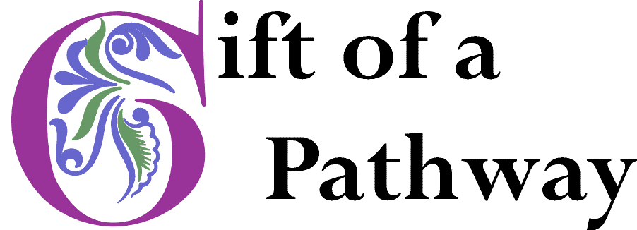 Gift of a Pathway